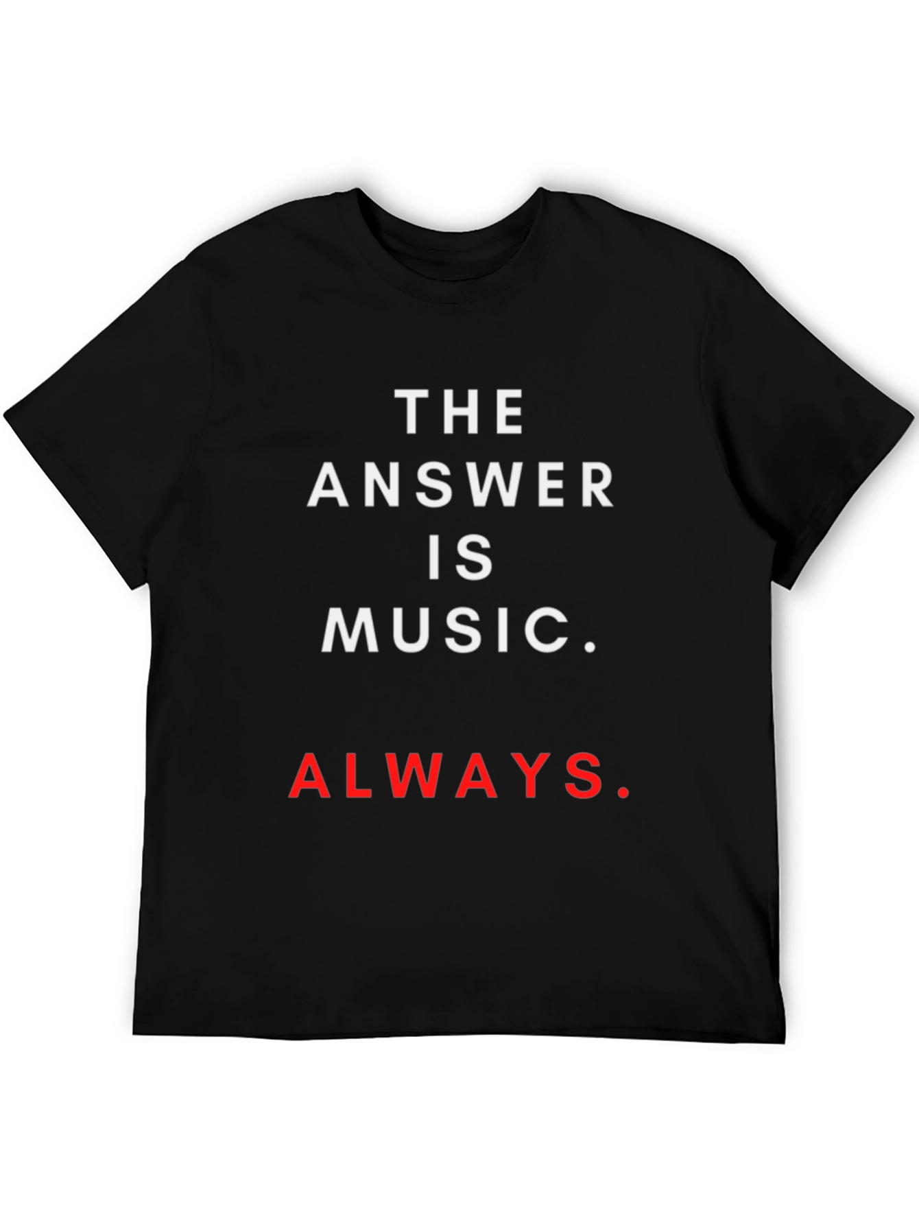 The Answer is Music T-Shirt