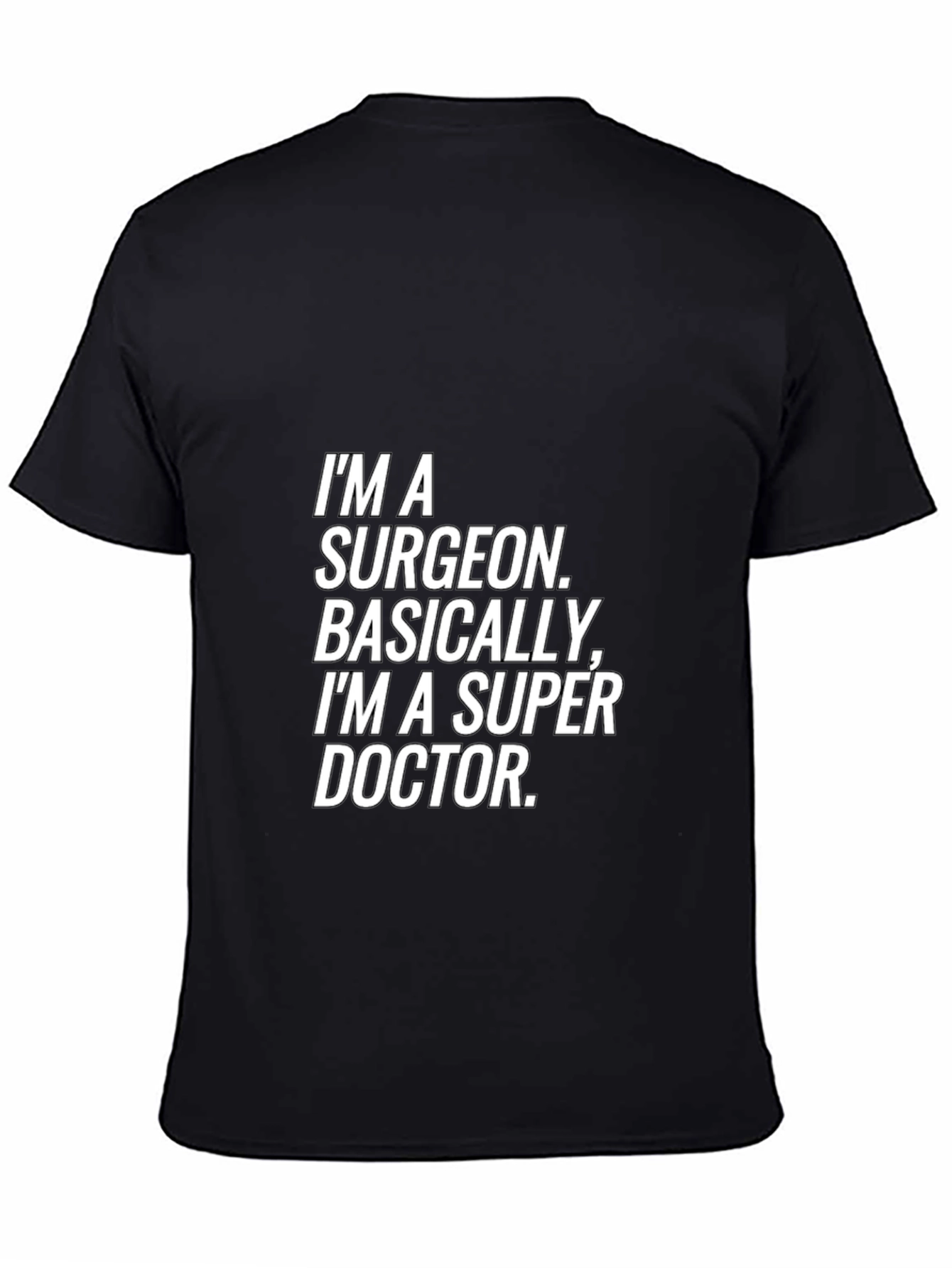 Surgeon Super Doctor T-Shirt - Black