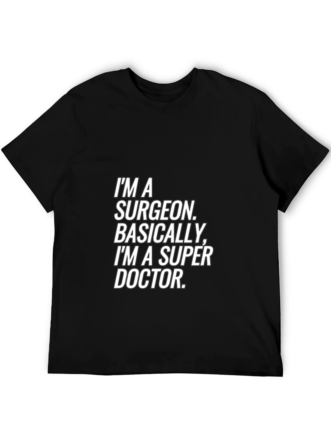 Surgeon Super Doctor T-Shirt - Black